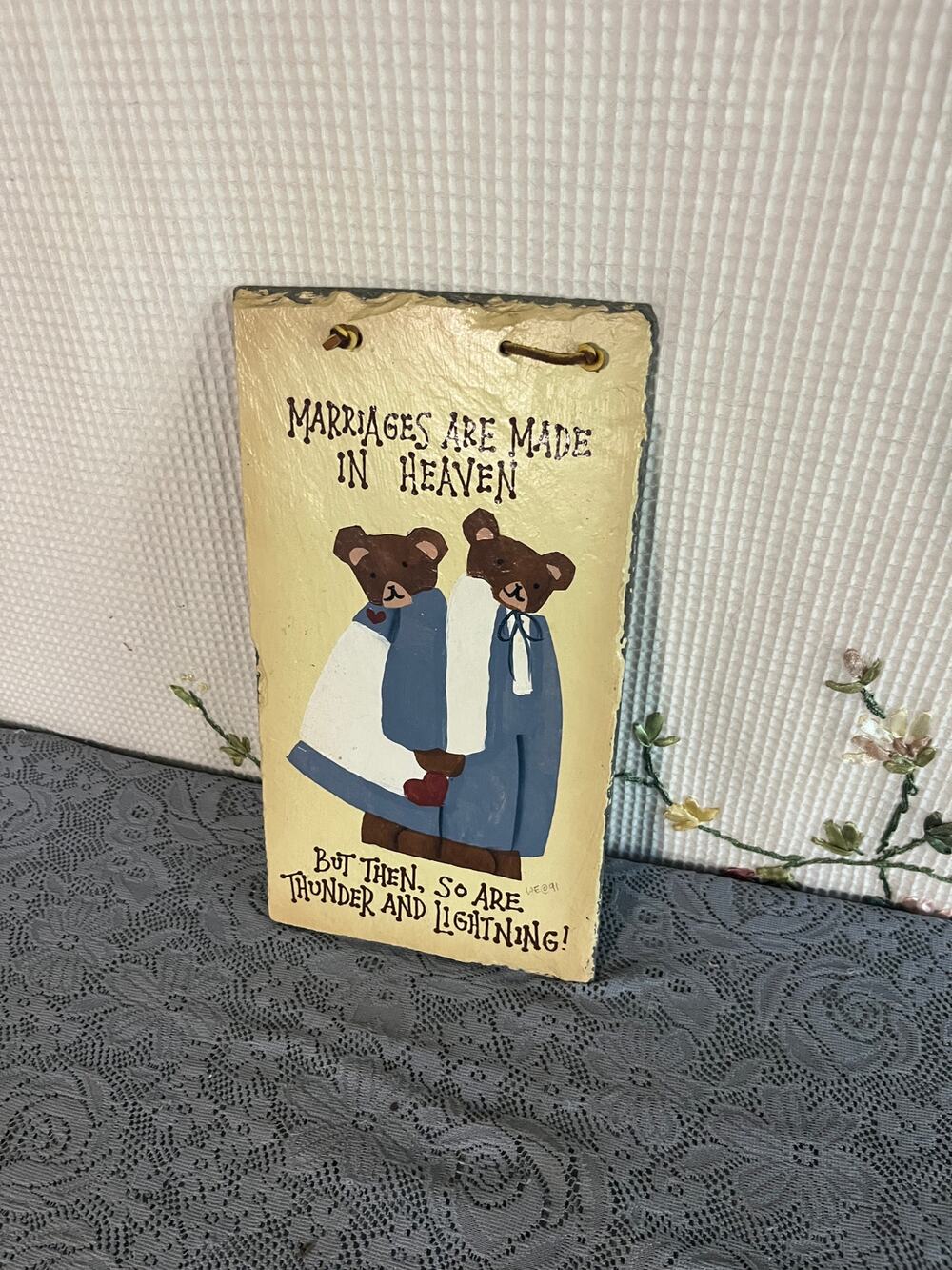 Hand Painted Slate Sign Marriages Are Made in Heaven But Then So Are Thunder